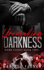 Unraveling Darkness