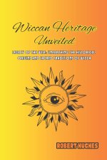 Wiccan Heritage Unveiled