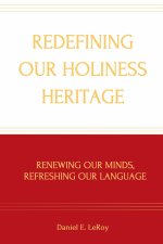 REDEFINING OUR HOLINESS HERITAGE