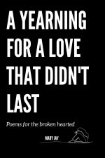 A Yearning For A Love That Didn't Last