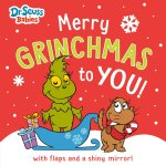 MERRY GRINCHMAS TO YOU BRD