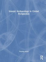 Islamic Archaeology in Global Perspective