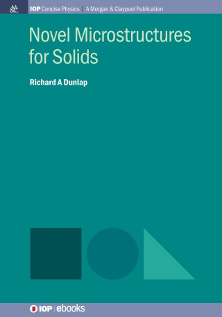Novel Microstructures for Solids