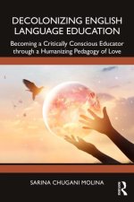 Decolonizing English Language Education