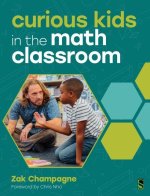 Curious Kids in the Math Classroom