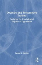 Ordinary and Presumptive Trauma