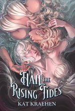 Hail the Rising Tides
