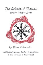 The Reluctant Shaman