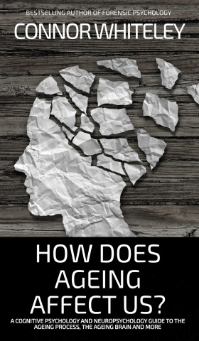 How Does Ageing Affect Us?