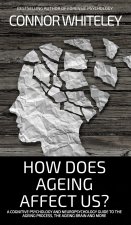 How Does Ageing Affect Us?