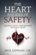 The Heart and Soul of Safety