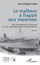 Le malheur a frappé aux Varennes