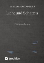 Licht und Schatten