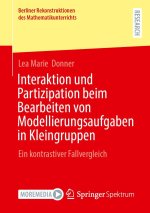 Interaktion und Partizipation beim Bearbeiten von Modellierungsaufgaben in Kleingruppen