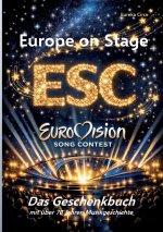 Europe on Stage: ESC - Eurovision Song Contest