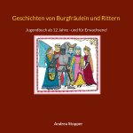 Geschichten von Burgfräulein und Rittern