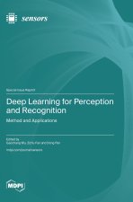 Deep Learning for Perception and Recognition
