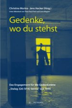 Gedenke, wo du stehst!
