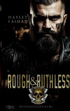 Notorious Devils MC Teil 4: Rough & Ruthless