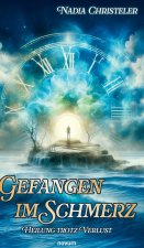 Gefangen im Schmerz