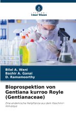 Bioprospektion von Gentiana kurroo Royle (Gentianaceae)