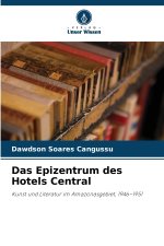 Das Epizentrum des Hotels Central