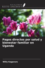 Pagos directos por salud y bienestar familiar en Uganda