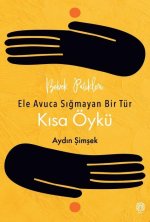 Bebek Patikleri, Ele Avuca Sigmayan Bir Tür Kisa Öykü