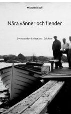 Nära vänner och fiender
