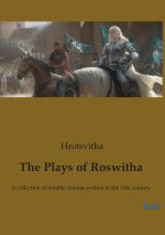 The Plays of Roswitha