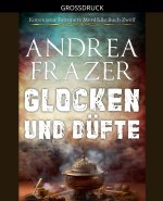 Glocken und Düfte