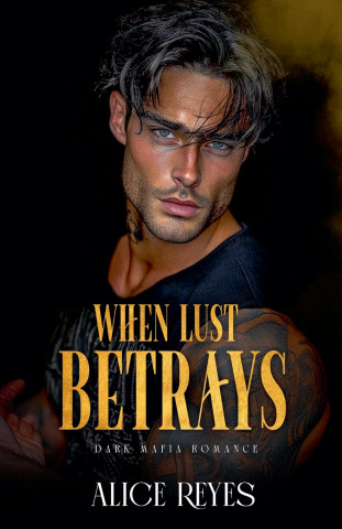 When Lust Betrays
