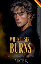 When Desire Burns