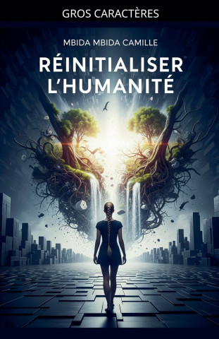 Réinitialiser l'humanité