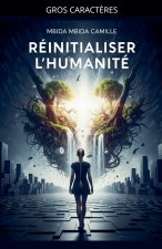 Réinitialiser l'humanité