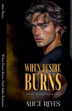 When Desire Burns