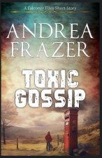 Toxic Gossip