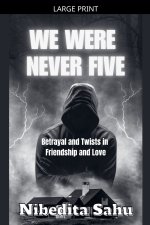 We Were Never Five