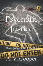 Psychotic Justice