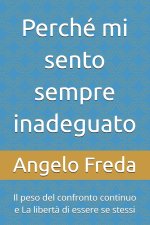Perché mi sento sempre inadeguato