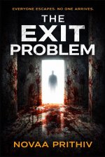 THE EXIT PROBLEM