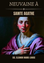 Neuvaine à Sainte Agathe