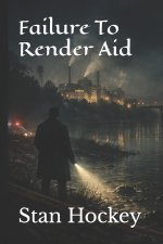 Failure To Render Aid