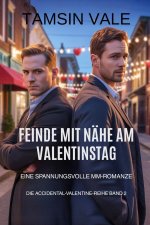 Feinde mit Nähe am Valentinstag