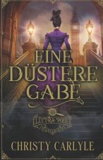 Eine Düstere Gabe