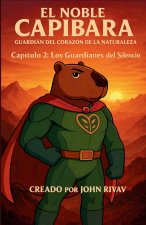 El Noble Capibara - Capítulo 2