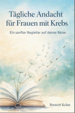 Tägliche Andacht für Frauen mit Krebs