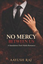NO MERCY BETWEEN US