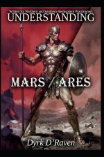 Understanding Mars / Ares