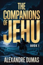 The Companions of Jehu - Book 1